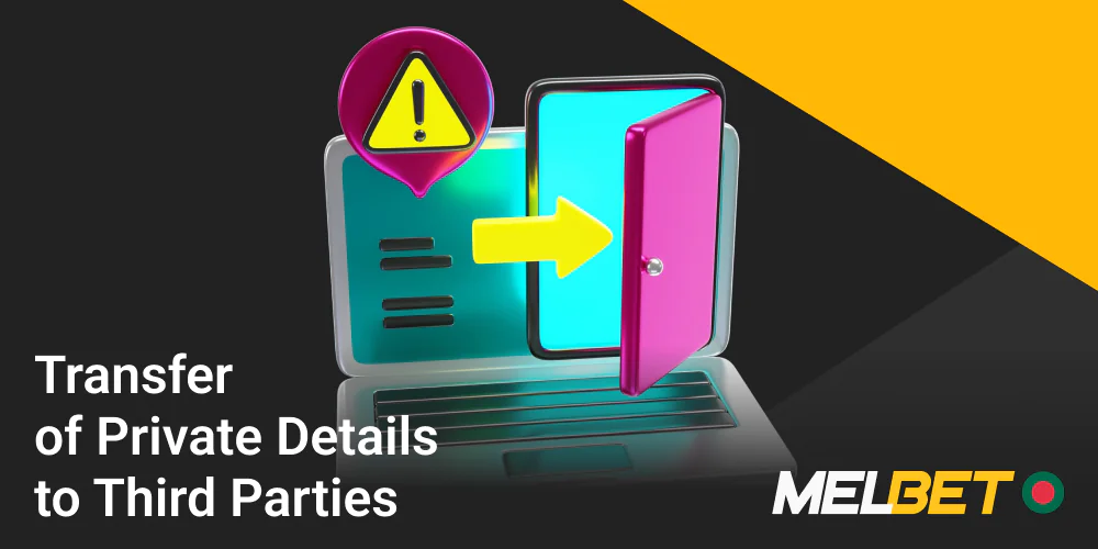 Transfer of private details from Melbet to third parties